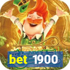 bet 1900